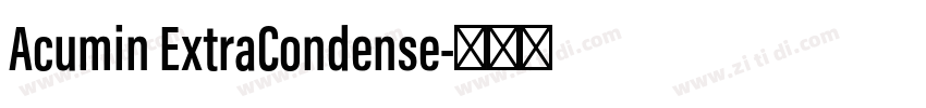 Acumin ExtraCondense字体转换 Acumin ExtraCondense字体转换
